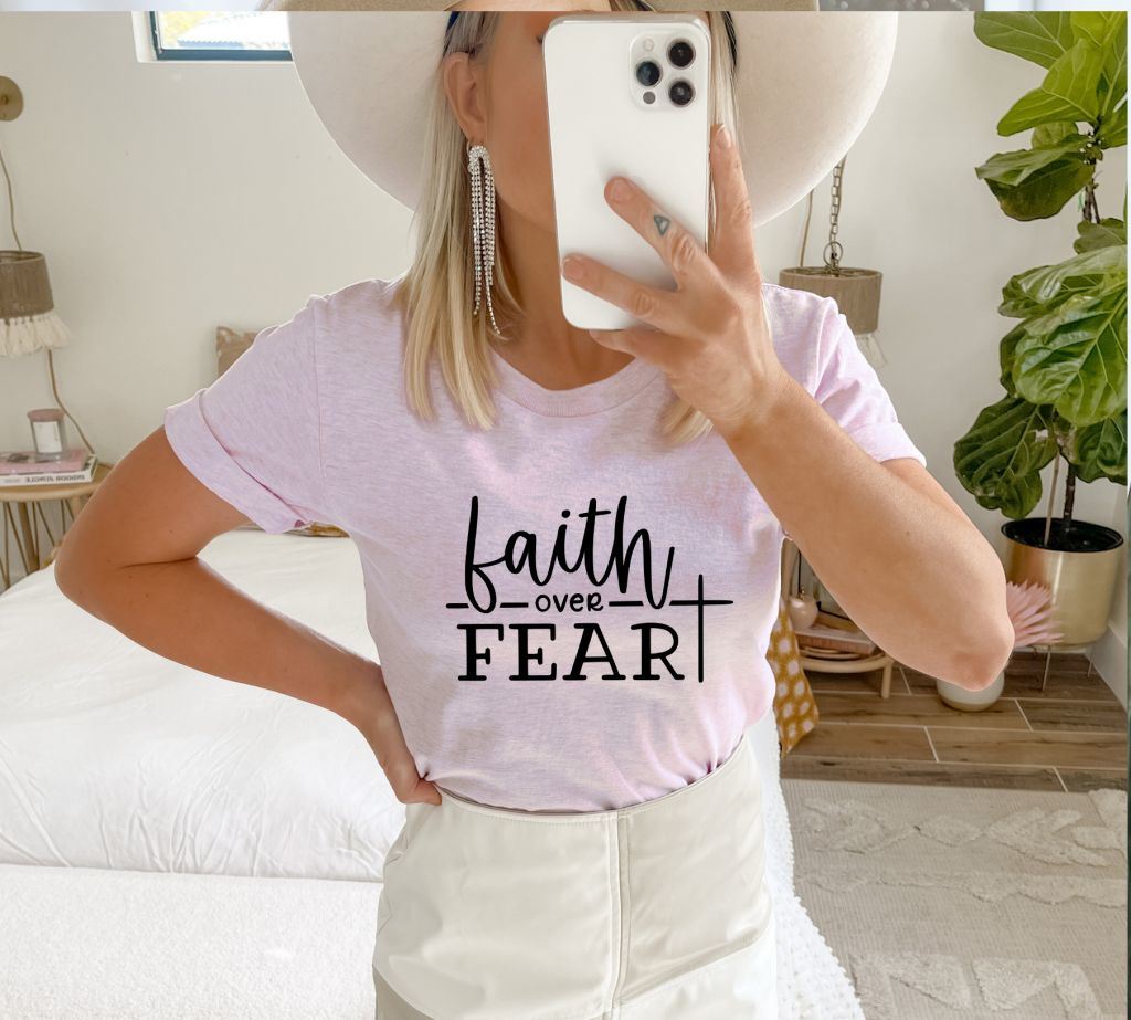 Faith Over Fear T-shirt, Aesthetic Shirt, Religious Tee, Birthday Gift, Christian Shirts For Women, God Tee, Faith Fear Tee, Birthday Shirt