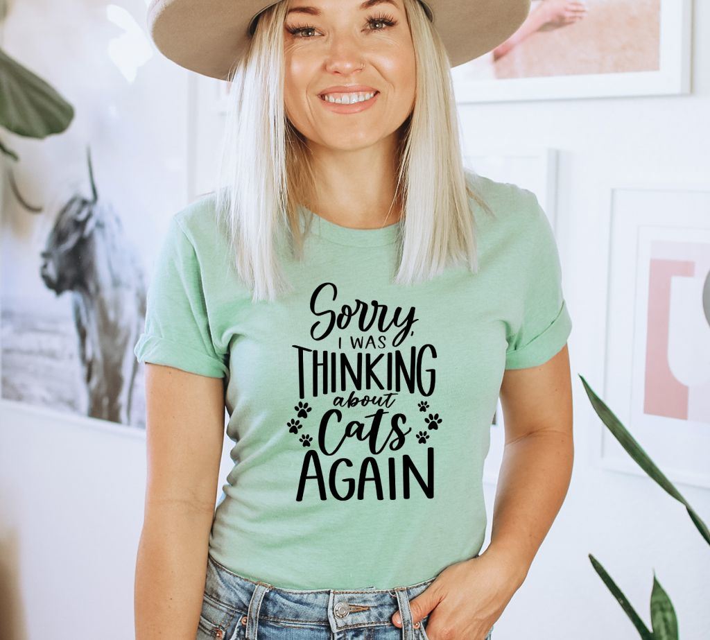 Sorry I Was Thinking About Cats Shirt, Thinking About Cats Tee, Whimsical Cat Design, Feline Enthusiast Top, Funny Cat Lovers Apparel