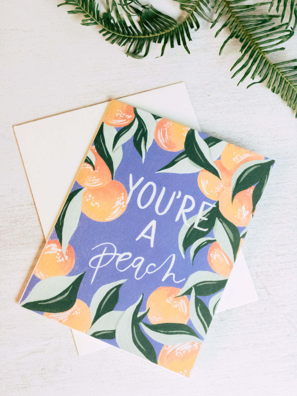 You're A Peach Card