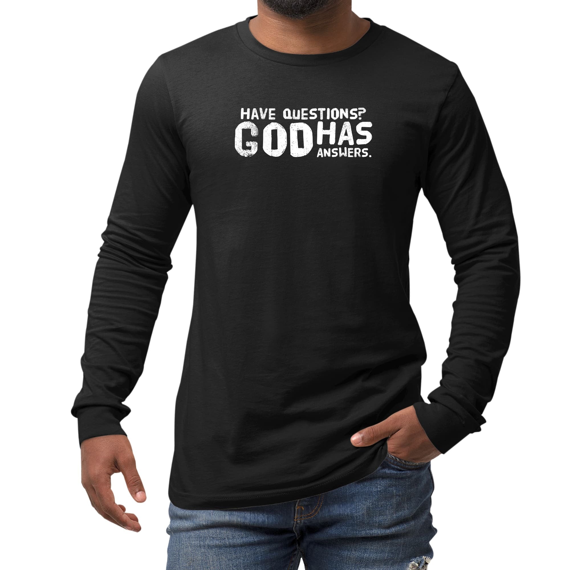 Long Sleeve Graphic T-shirt - Have Questions God Has Answers