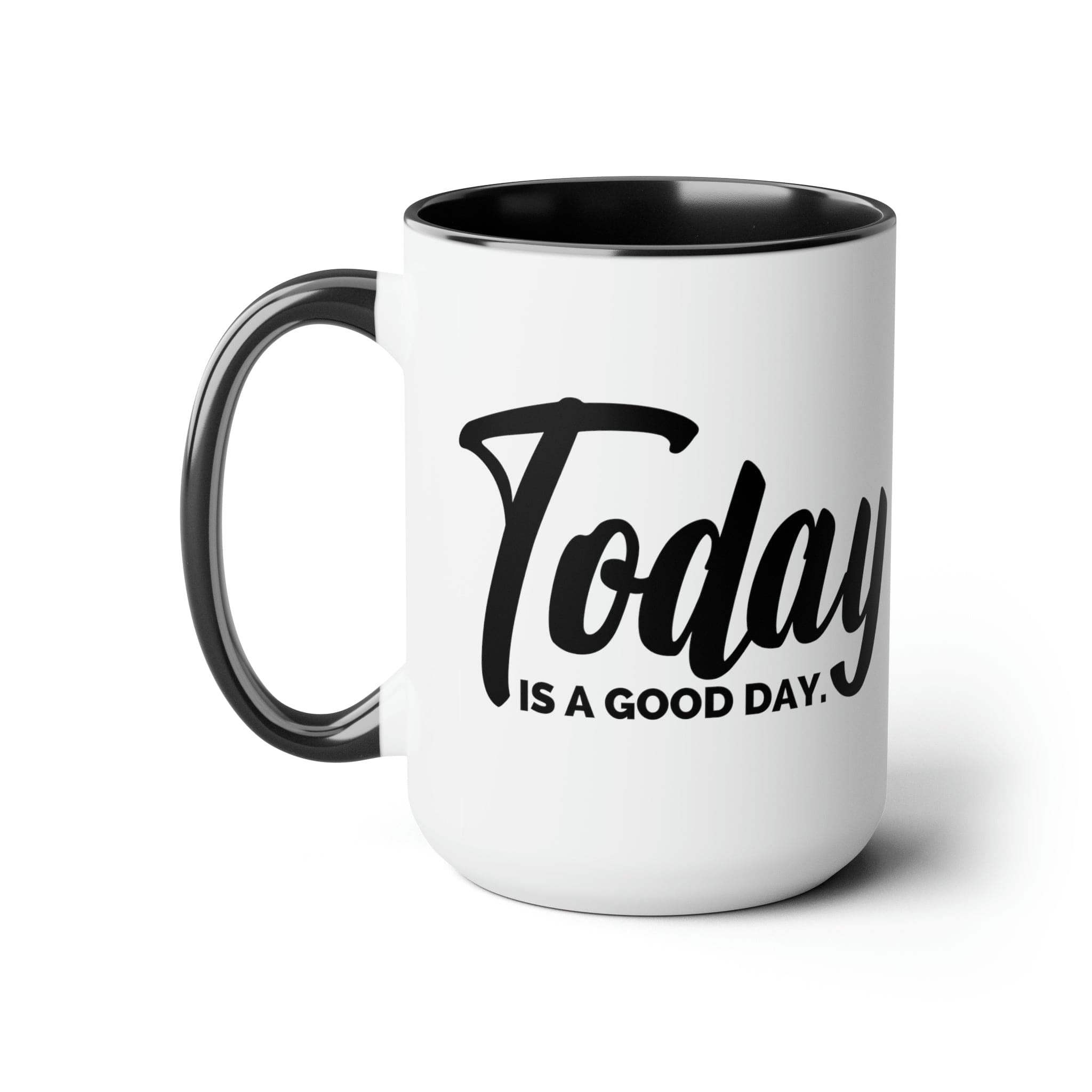 Accent Ceramic Coffee Mug 15oz - Today Is a Good Day Black Illustration