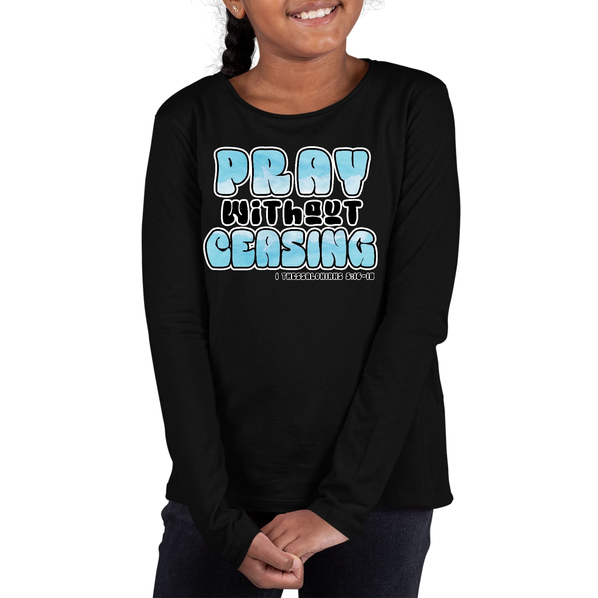 Girls Graphic T-shirt, Pray Without Ceasing, Christian Inspiration
