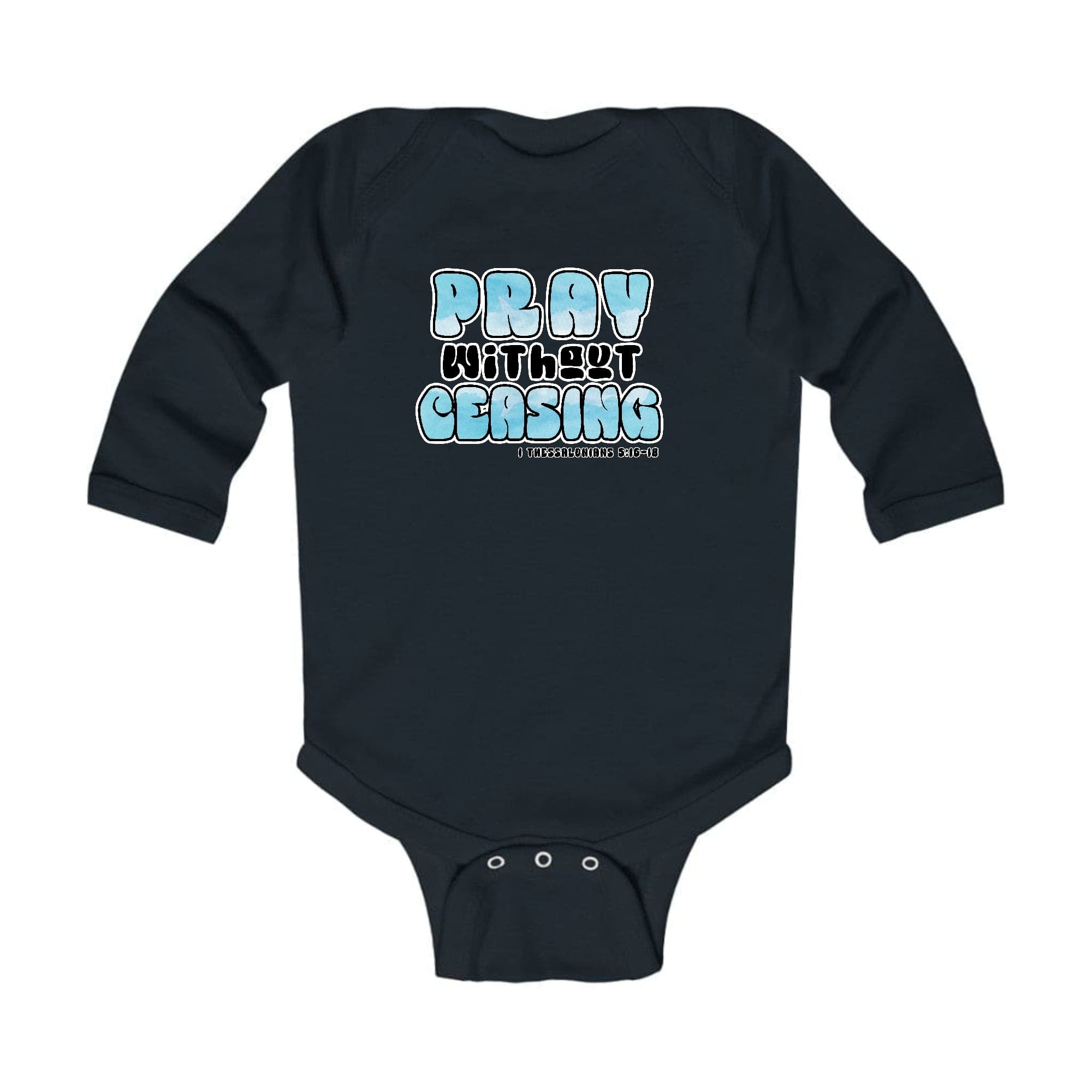 Infant Long Sleeve Graphic T-shirt Pray Without Ceasing, Christian